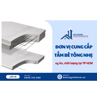 Gợi ý đơn vị chuyên cung cấp tấm bê tông nhẹ uy tín tại TP HCM
